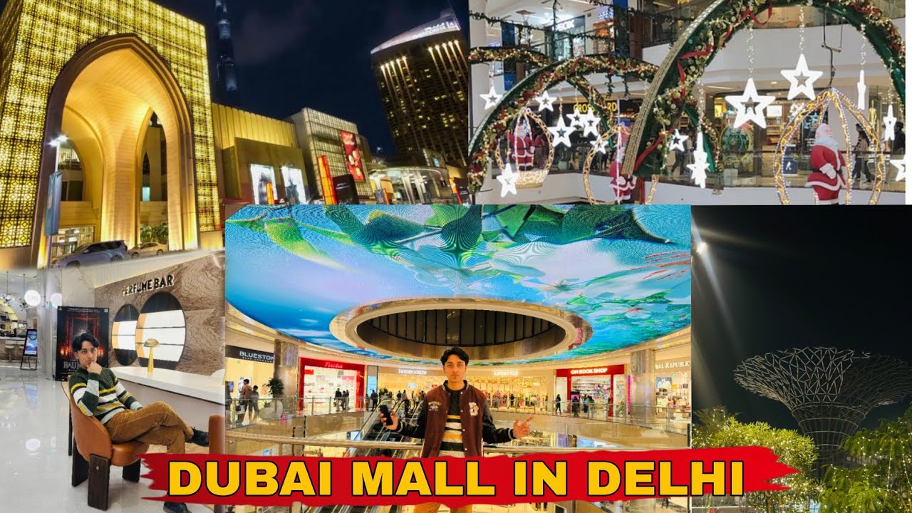 Dubai Mall in Delhi /  India luxury mall explore with me ￼￼
