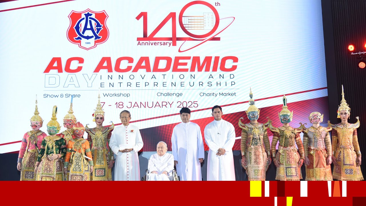 งานวันวิชาการ “140 ปี AC Academic Day”