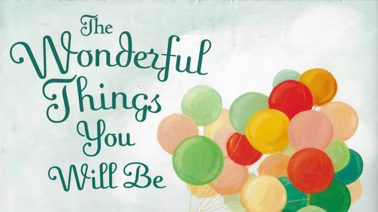 The Wonderful Things You Will Be book by Emily Winfield Martin read along/sing along