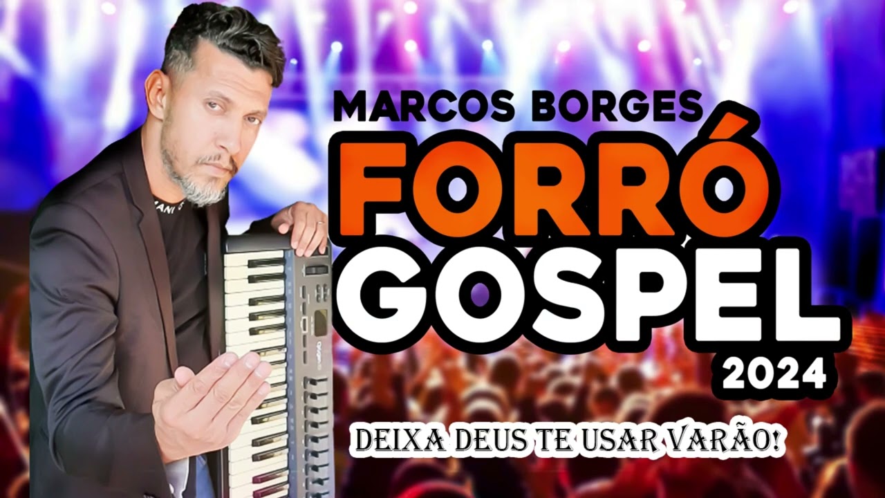 Marcos Borges - Forró Gospel 2024