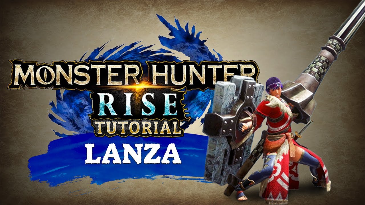 Tutorial de Lanza para Monster Hunter Rise - Español