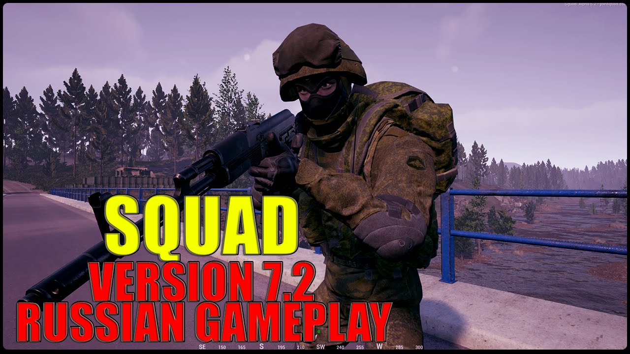 &loz;&loz;Squad v7.2-Russian Faction Gameplay AK+Optic&loz;&loz;