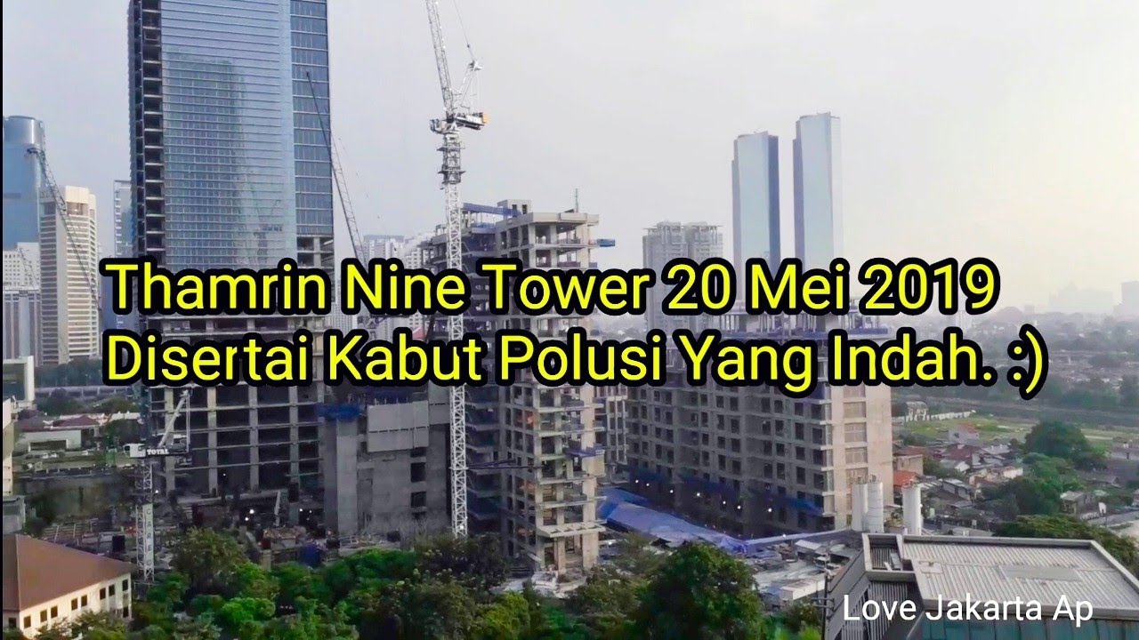 Thamrin Nine Tower. May 20, 2019. 383m & 275m. Jakarta Skyscraper