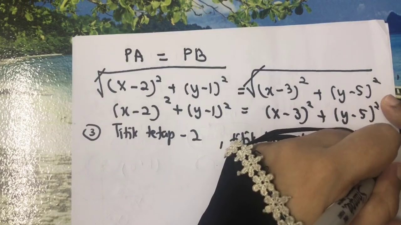 Geometri Koordinat : Persamaan Lokus (3 Situasi) + 3 soalan