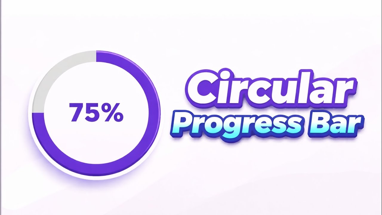 Circular Progress Bar using HTML, CSS & JavaScript