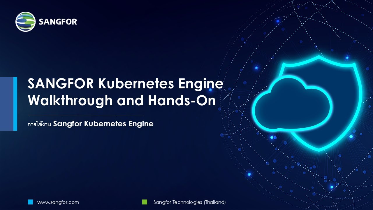 Containerizing Your Workflow: A Deep Dive into Sangfor Kubernetes Engine