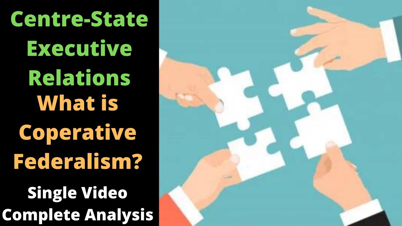Executive Relations OR Administrative Relations and Cooperative federalism|Article 256 To 263 |#UPSC