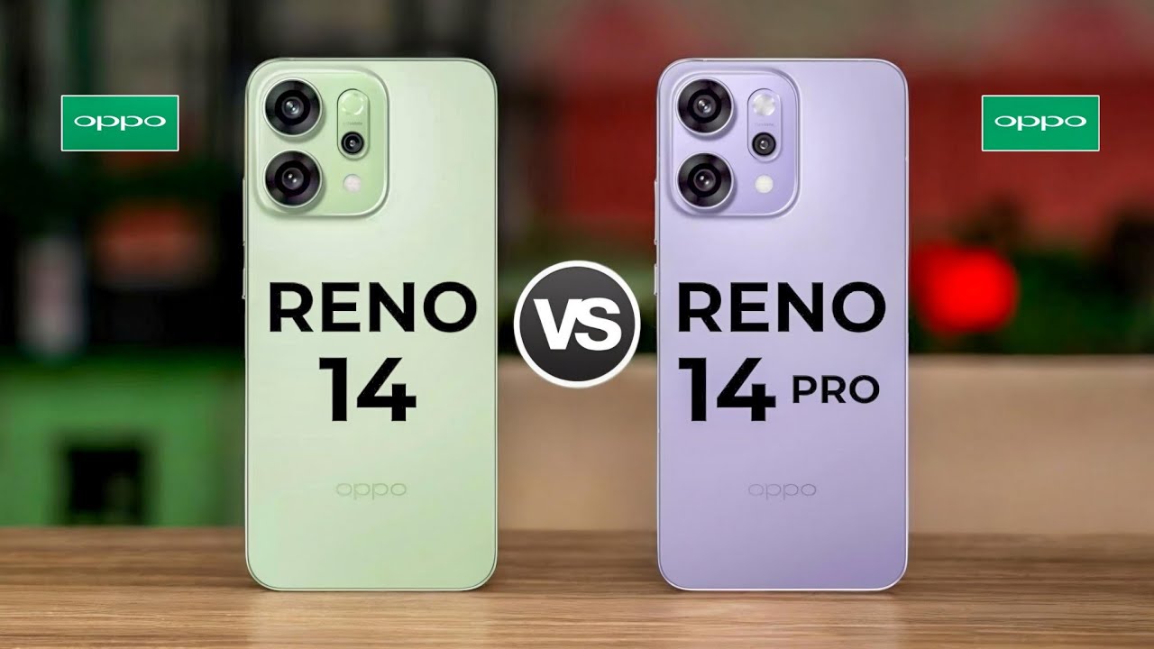 Oppo Reno 14 5G Vs Oppo Reno 14 Pro 5G