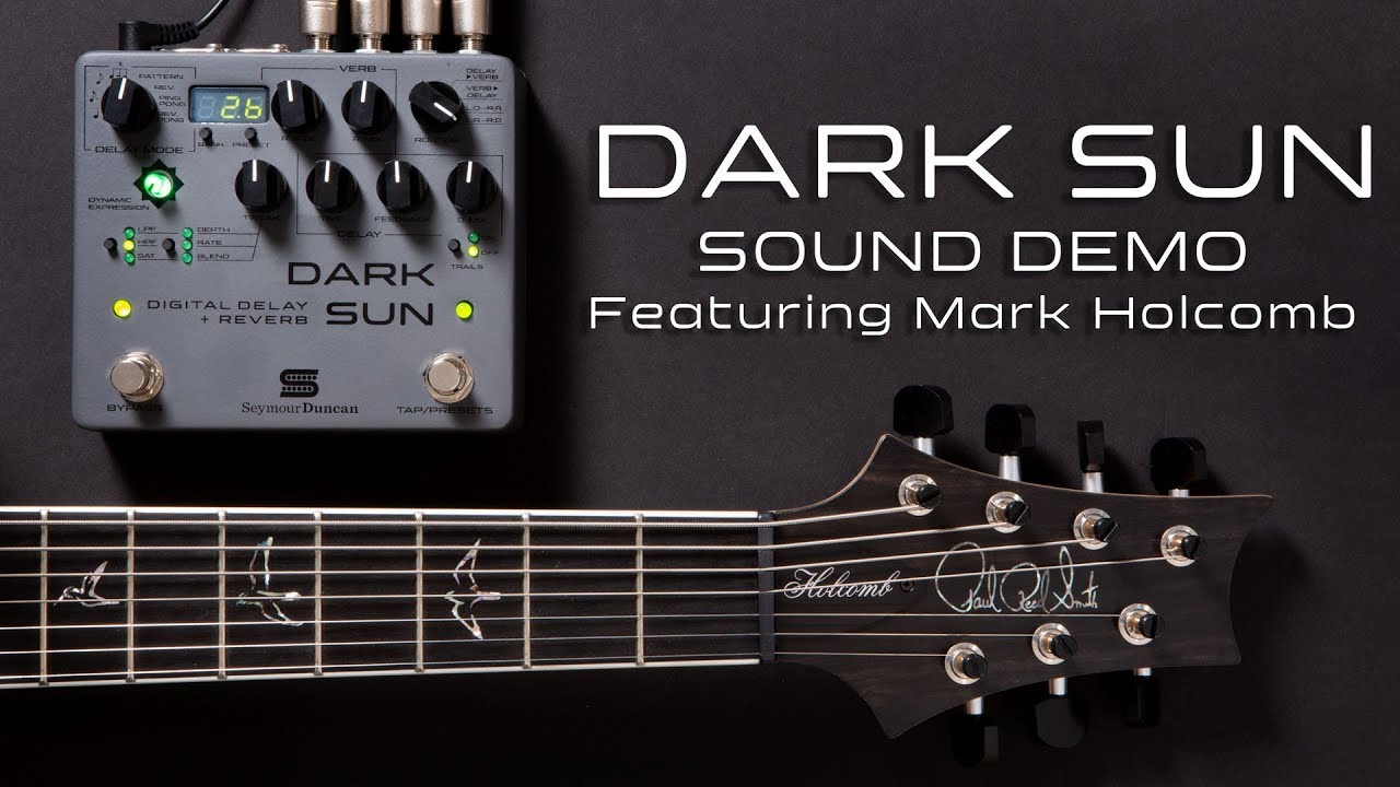 DARK SUN delay + reverb | Sound Demo featuring Mark Holcomb