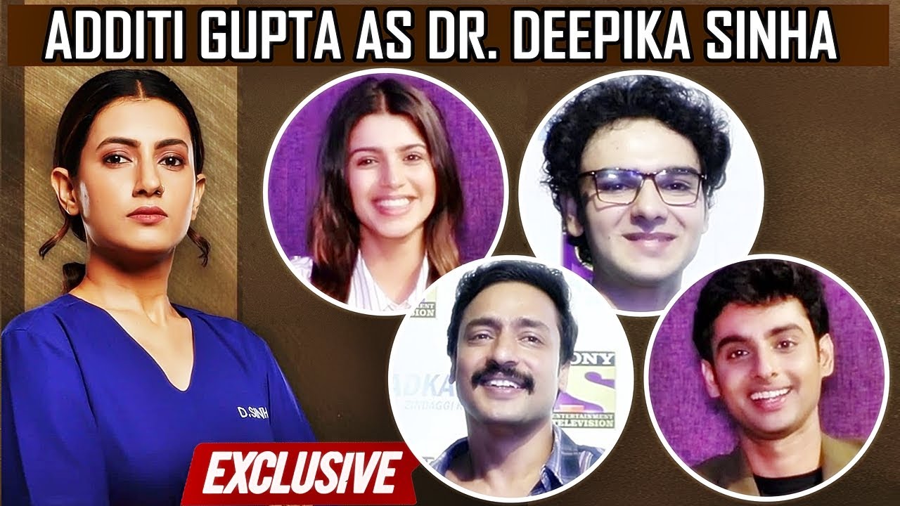 Dhadkan Zindaggi Kii's Alma, Vidyut, Nishant & Raghav ON Additi Gupta Being PERFECT As Dr. Deepika