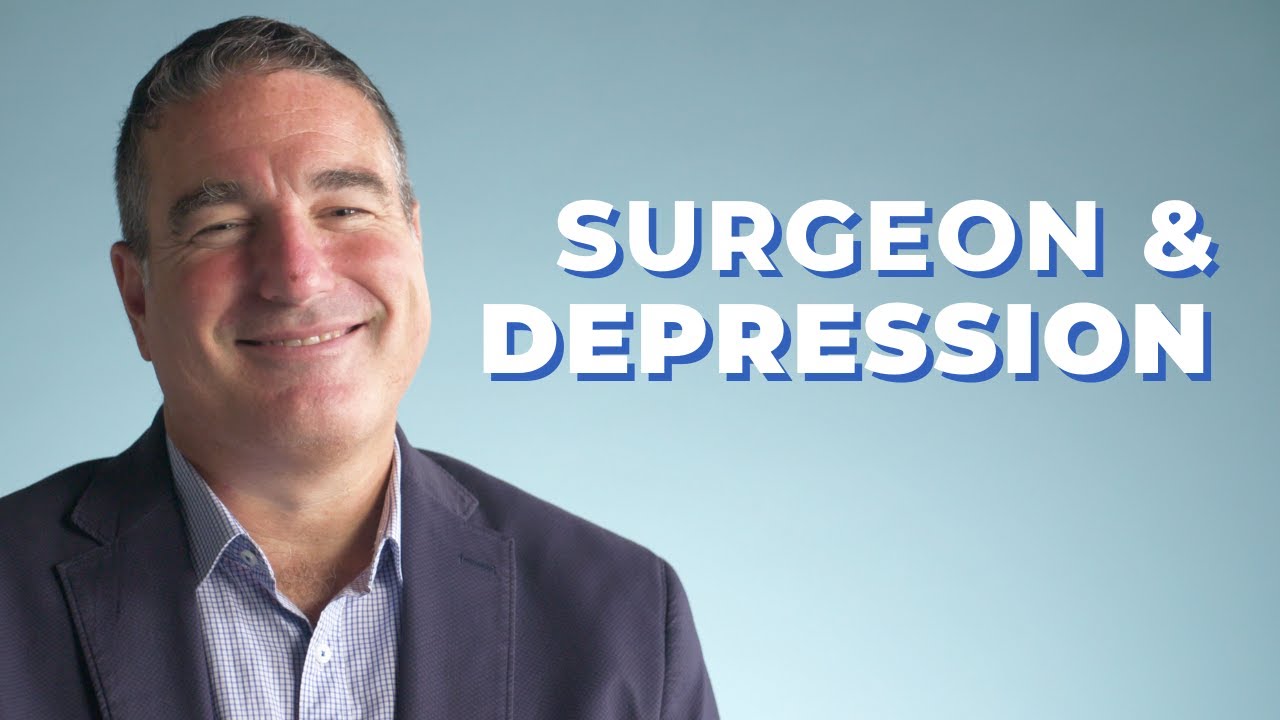Doctor's Struggle with Depression | Dr. Michael Weinstein, Surgeon