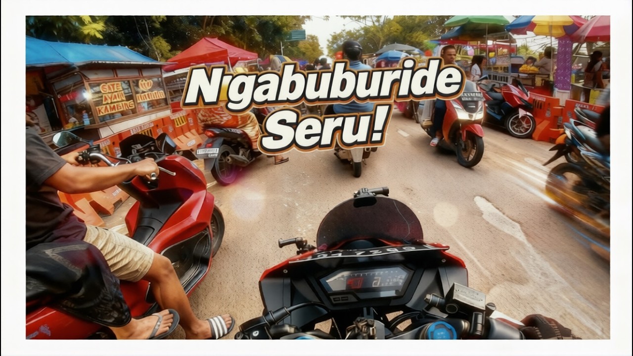''NGABUBURIDE+WARtakjil sampe BEDUK MAGHRIB