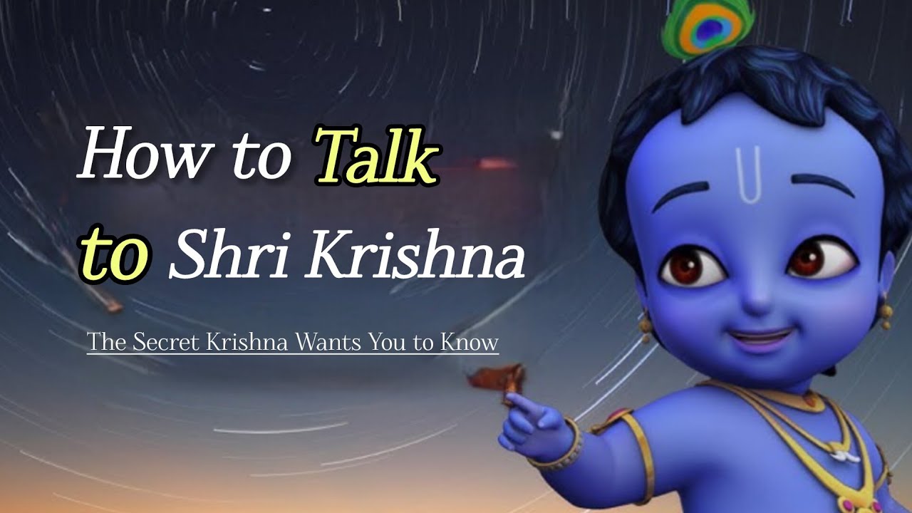 How to Speak to Lord Krishna from the Heart | The Secret Krishna Wants You To Know | Krishna Wisdom 