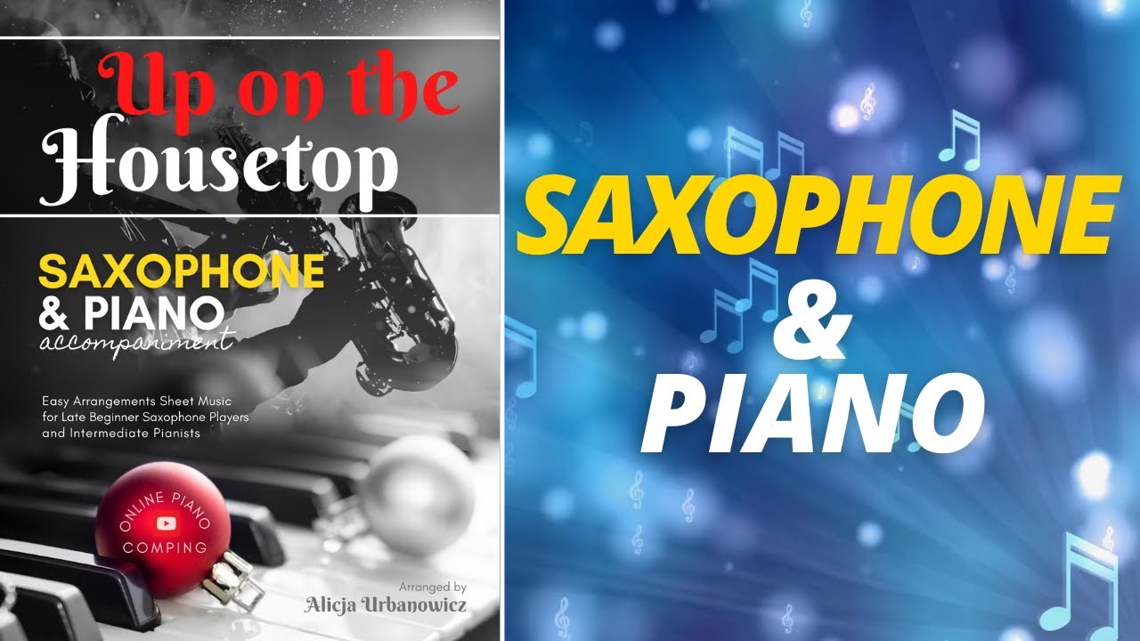 Up on the Housetop I Alto Saxophone Solo & Jazz Piano Accompaniment I Sheet Music