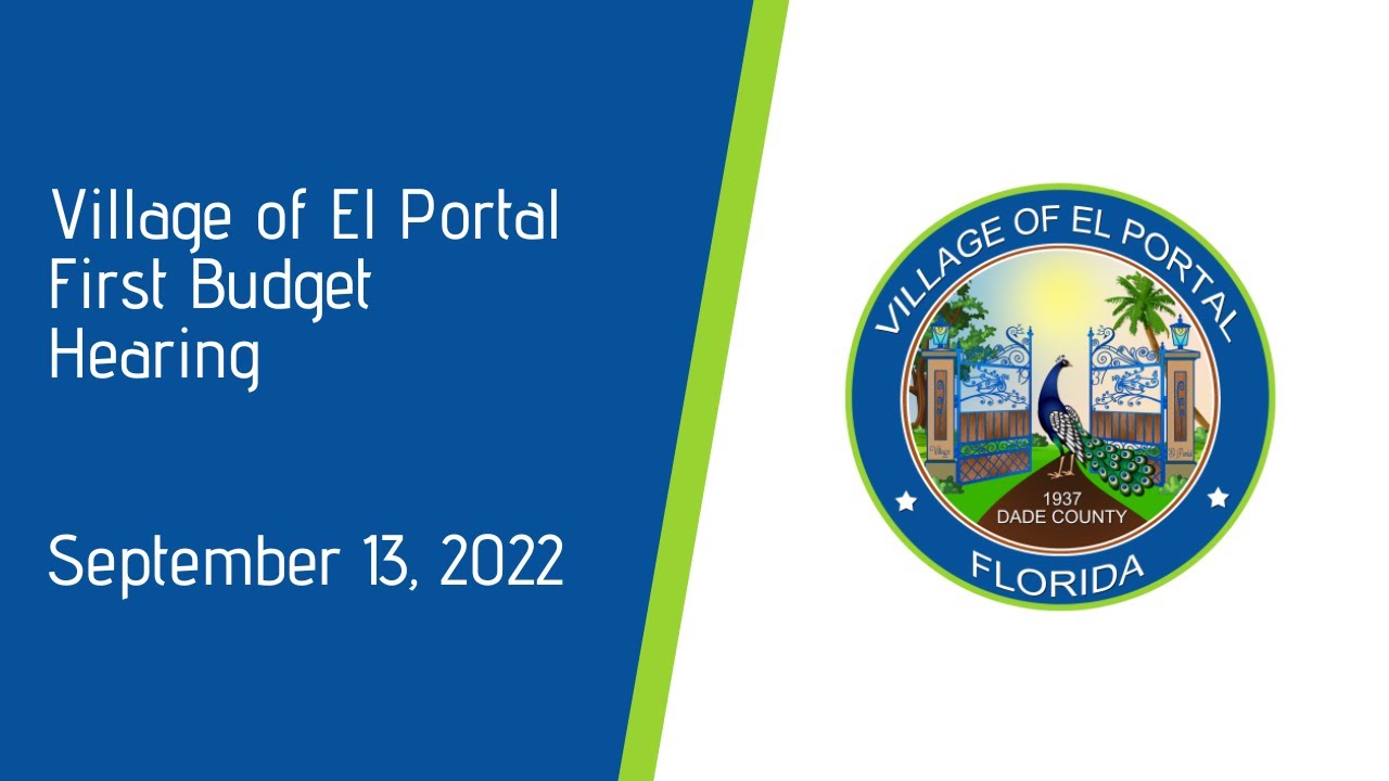 Village of El Portal First Budget Meeting September 13, 2022