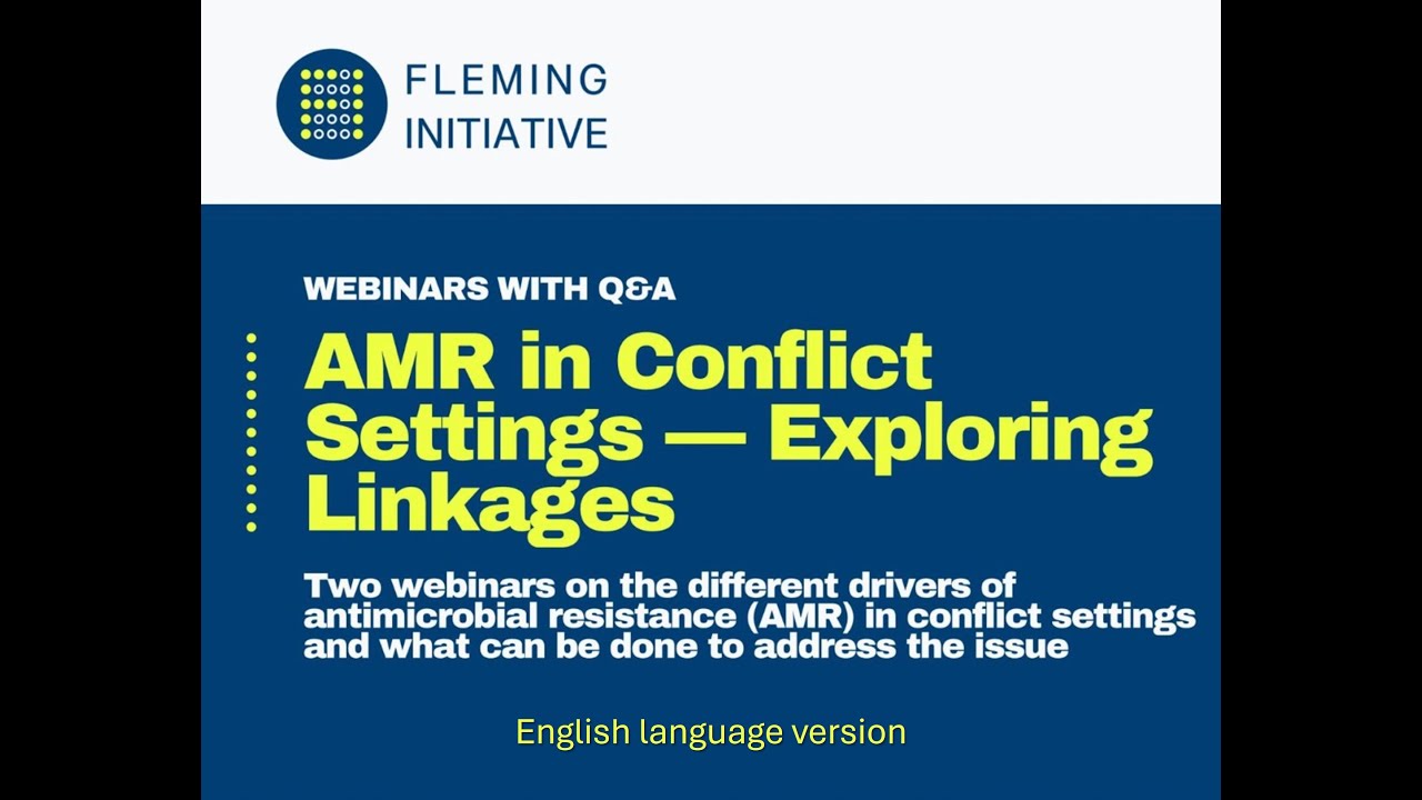 AMR in Conflict Settings – Exploring Linkages | English language session