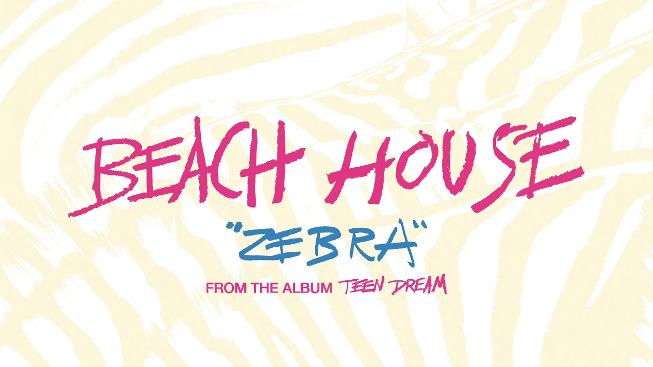 Zebra - Beach House (OFFICIAL AUDIO)