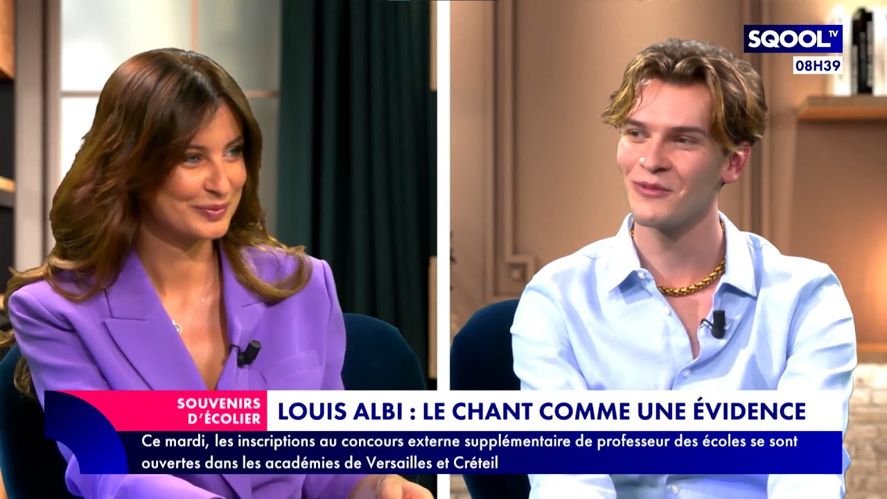 Souvenirs d'écolier (18/02/2023)  - Louis Albi, finaliste de la Star Academy