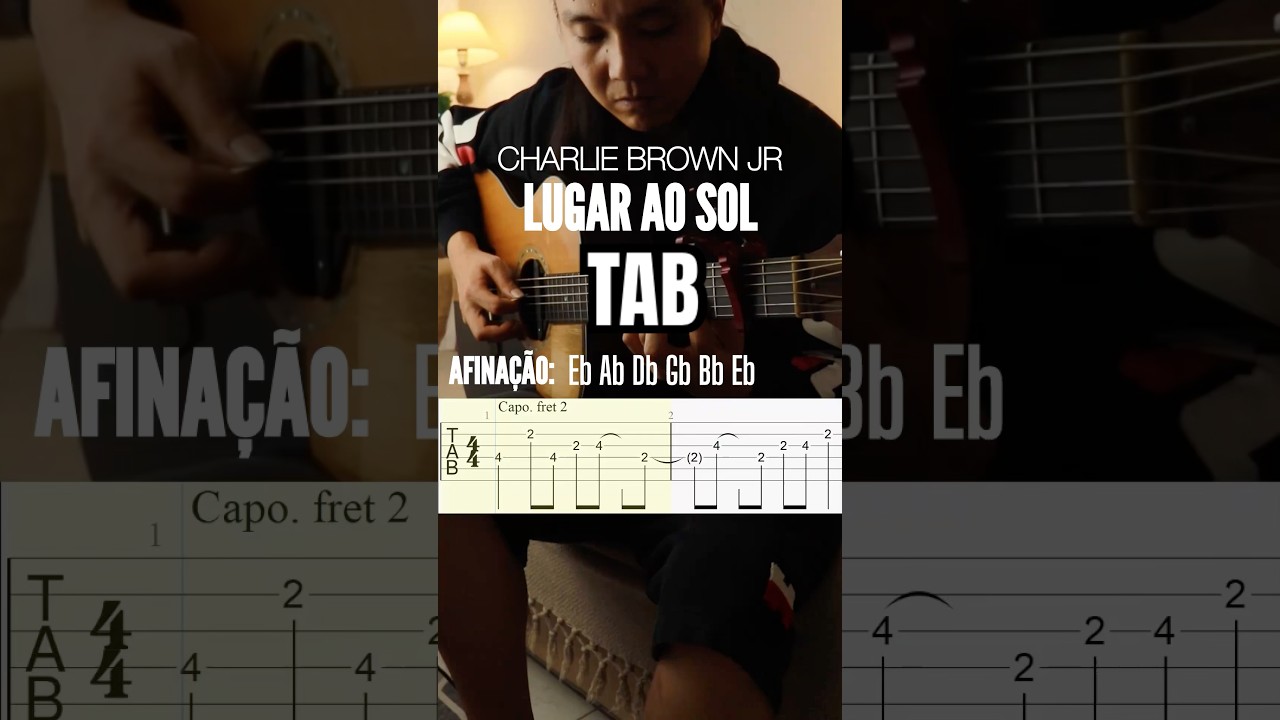 Como tocar &ldquo;Lugar ao Sol&rdquo; - Charlie Brown Jr #tabs #viol&atilde;o #auladeviolao #cbjr #guitar #tablatura