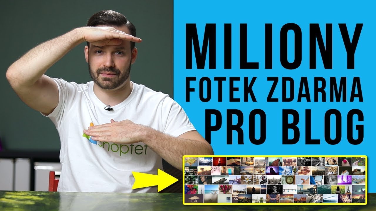 MILIONY FOTEK ZDARMA PRO BLOG - Shoptet.TV (7. d&iacute;l)