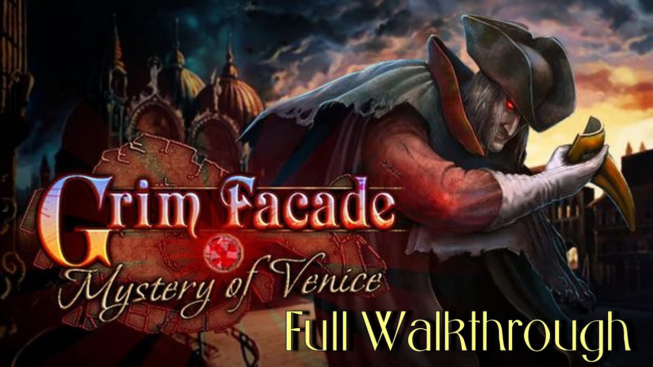 Let's Play - Grim Facade 1 - Mystery of Venice - Full Walkthrough