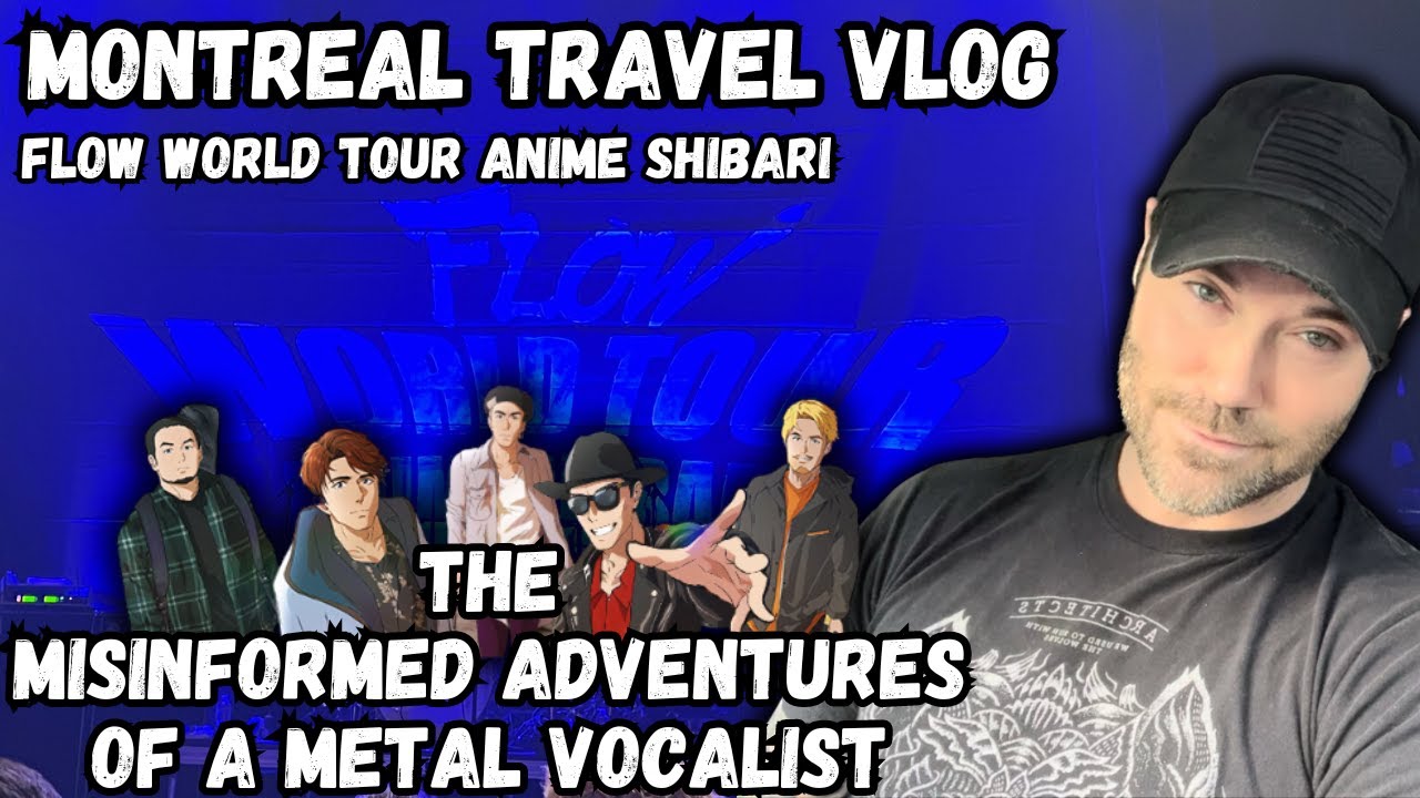 Travel Vlog - Montreal - FLOW ANIME SHIBARI WORLD TOUR