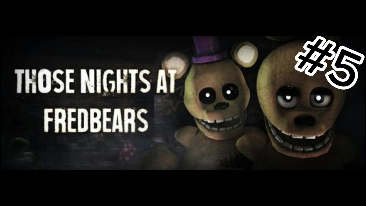 those night at fredbear's #5