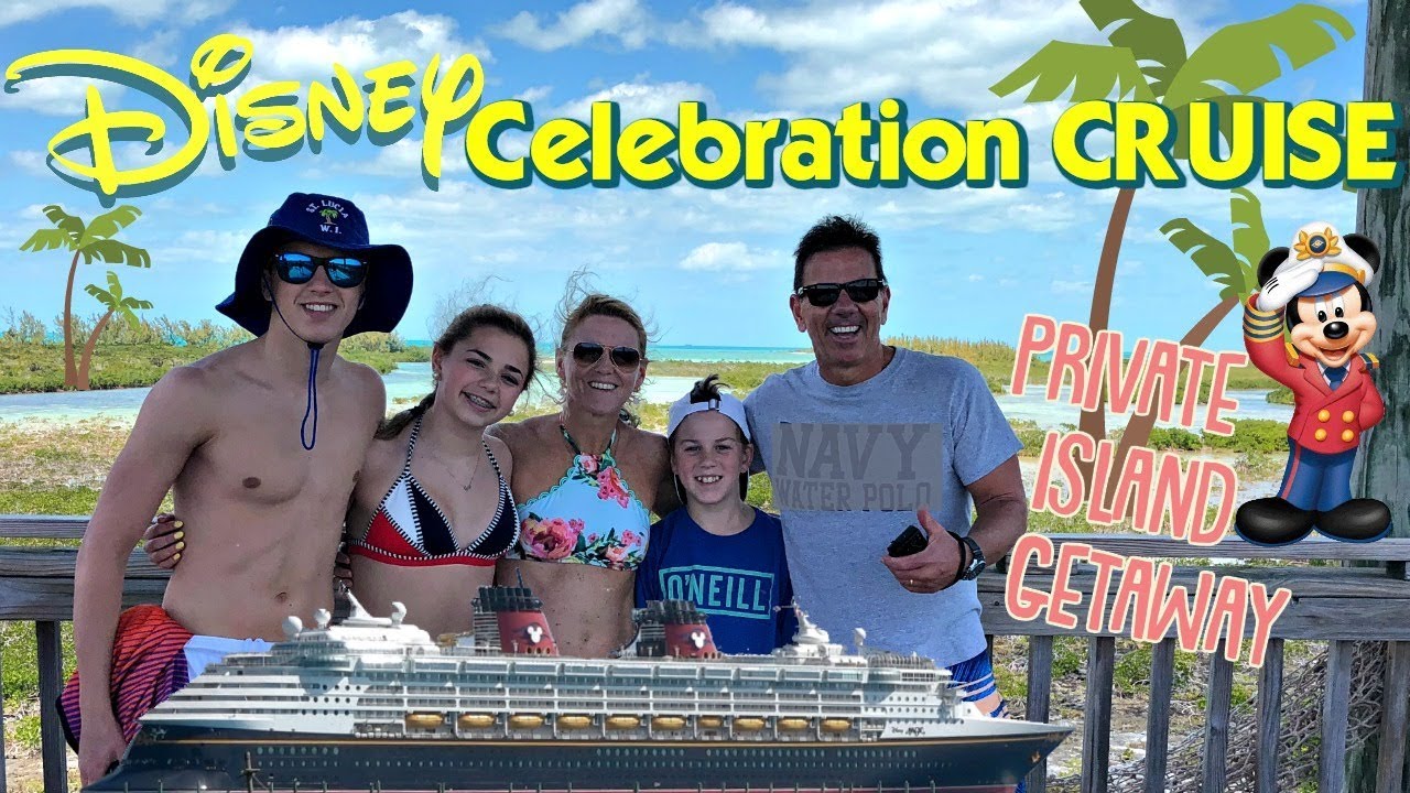 PRIVATE ISLAND GETAWAY | DISNEY Celebration CRUISE