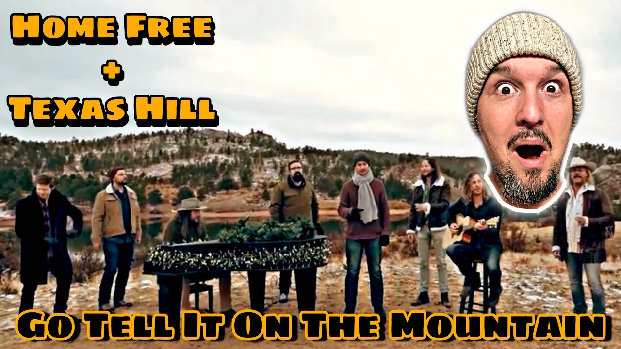 Home Free & Texas Hill - Go Tell It On The Mountain | Reaction!!