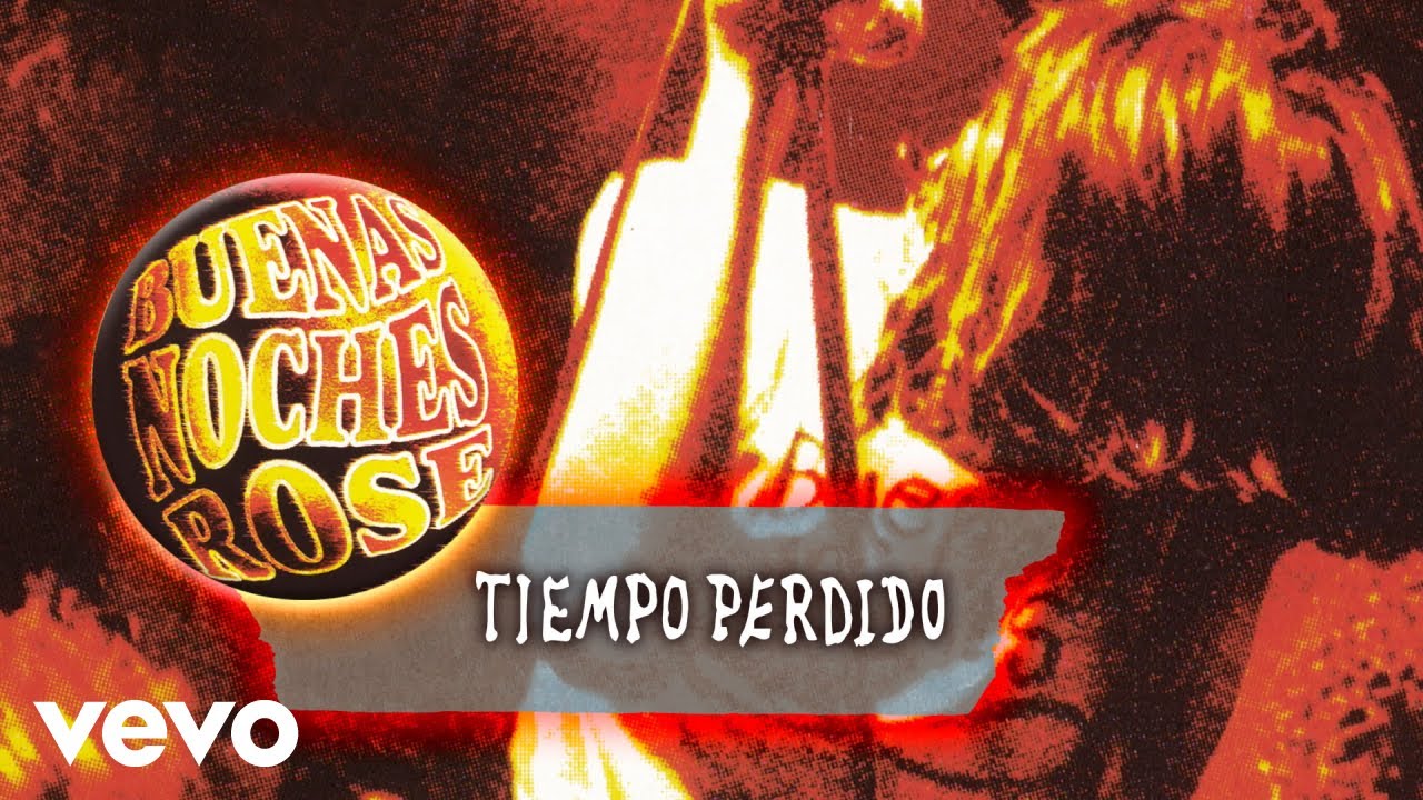 Buenas Noches Rose - Tiempo Perdido (Cover Audio)