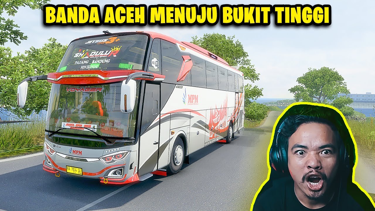 PERJALANAN BUS MPM BANDA ACEH KE BUKIT TINGGI - Euro Truck Simulator 2