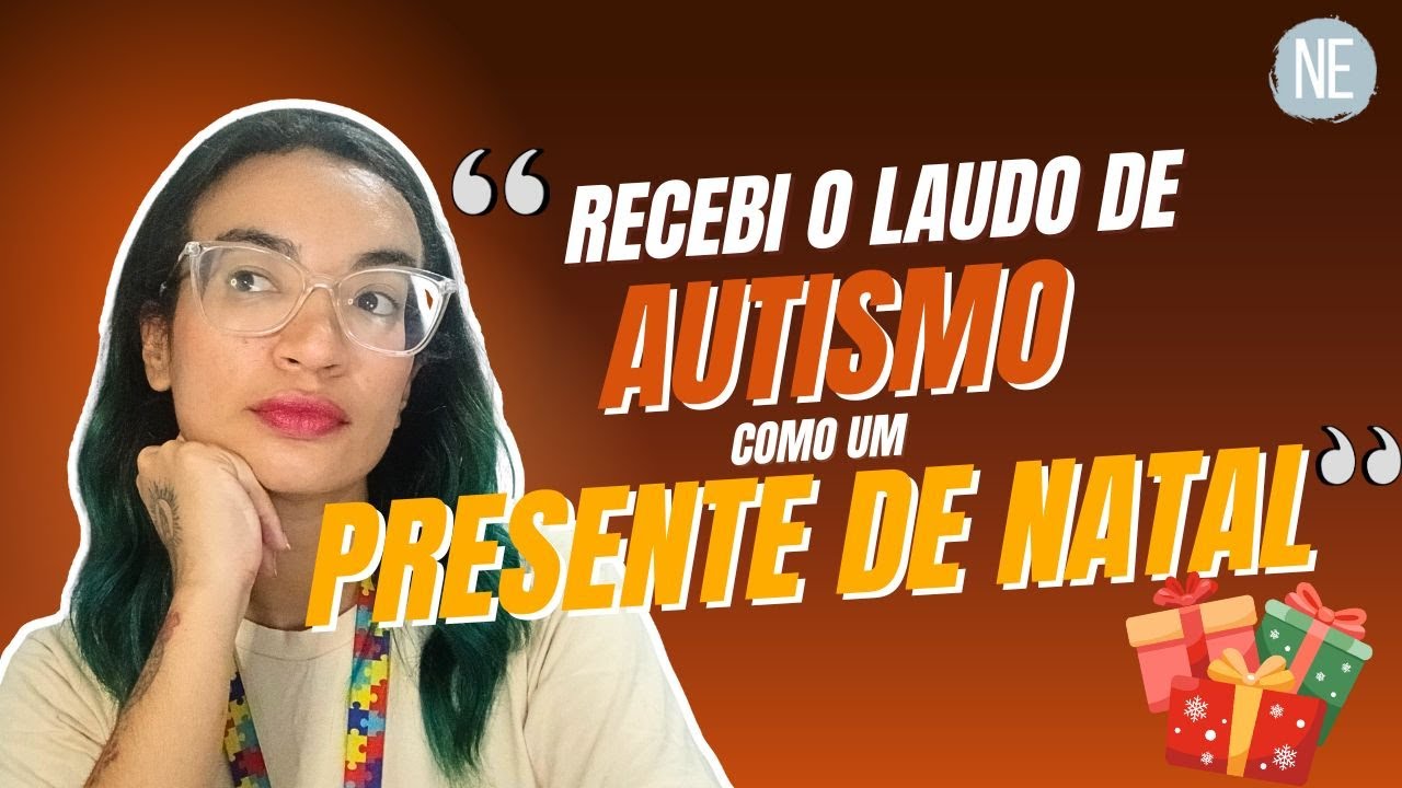 “Recebi o laudo de AUTISMO como PRESENTE DE NATAL” | Análise de uma pessoa autista
