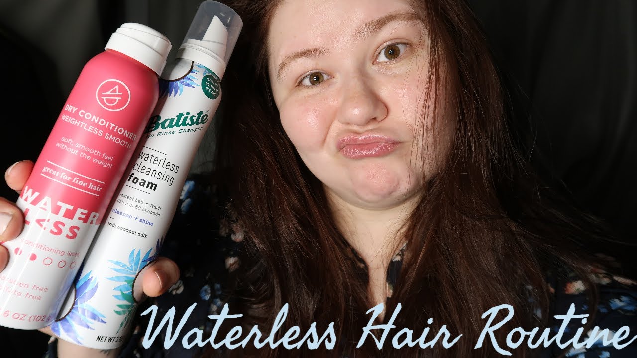 Batiste Waterless Cleansing Foam, Waterless Dry Conditioner | Routine Product Demo/Review