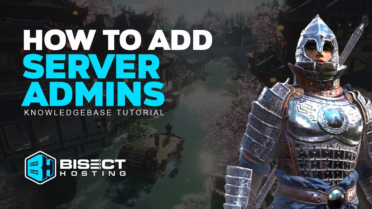 How to Add Admins to a Myth of Empire Server!