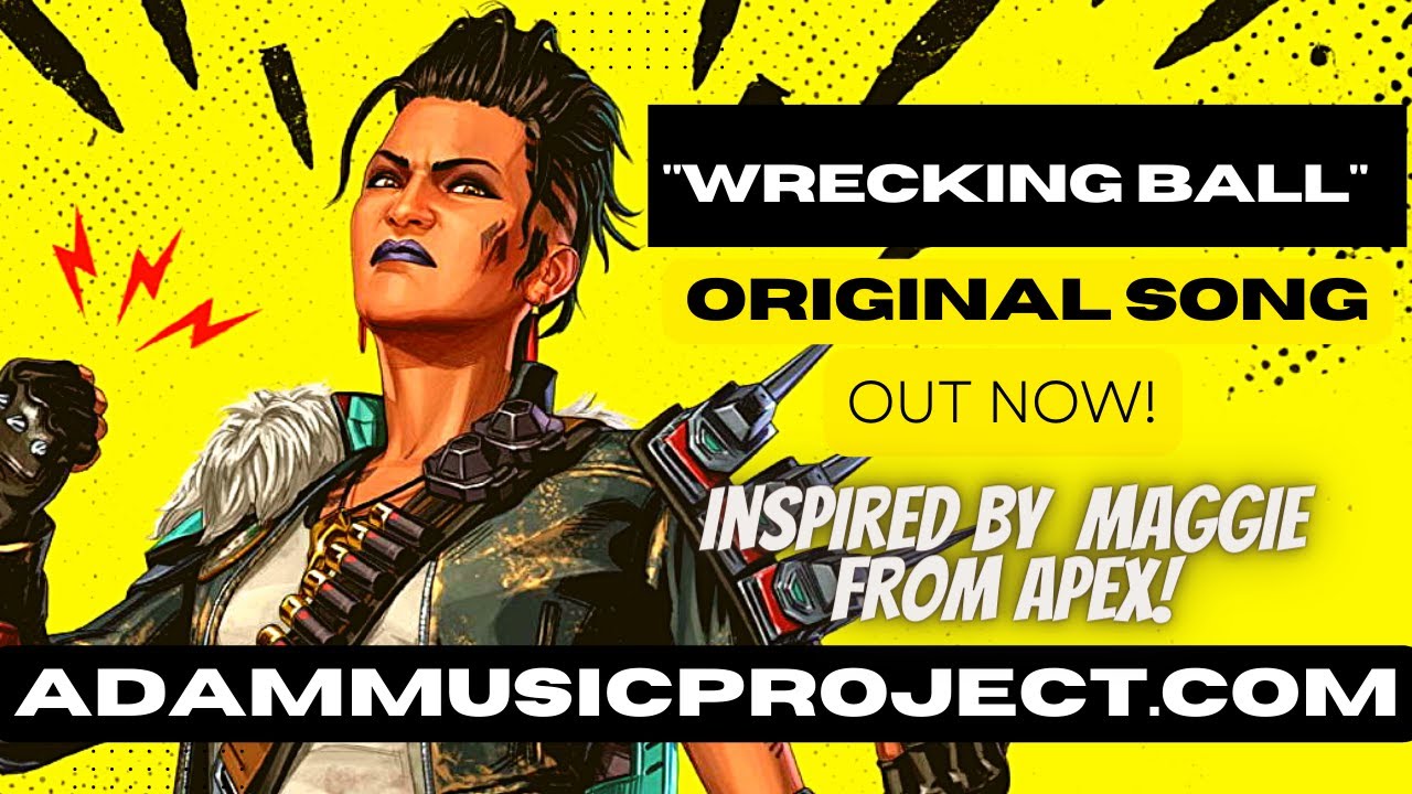 Wrecking Ball - Inspired By Maggie - Out Now - A.D.A.M. Music Project #apexlegends #apexmaggie