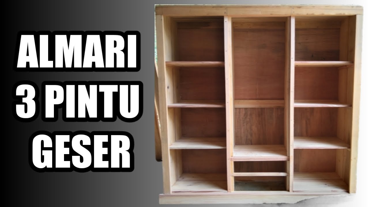 CARA MEMBUAT ALMARI PINTU SLEDING PART 1.