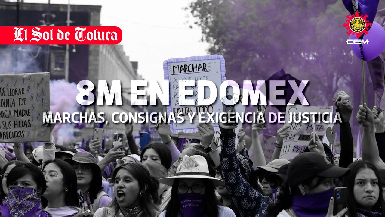 8M: EL GRITO DE JUSTICIA QUE RECORRIÓ EL ESTADO DE MÉXICO #edomex #noticias #toluca #8m
