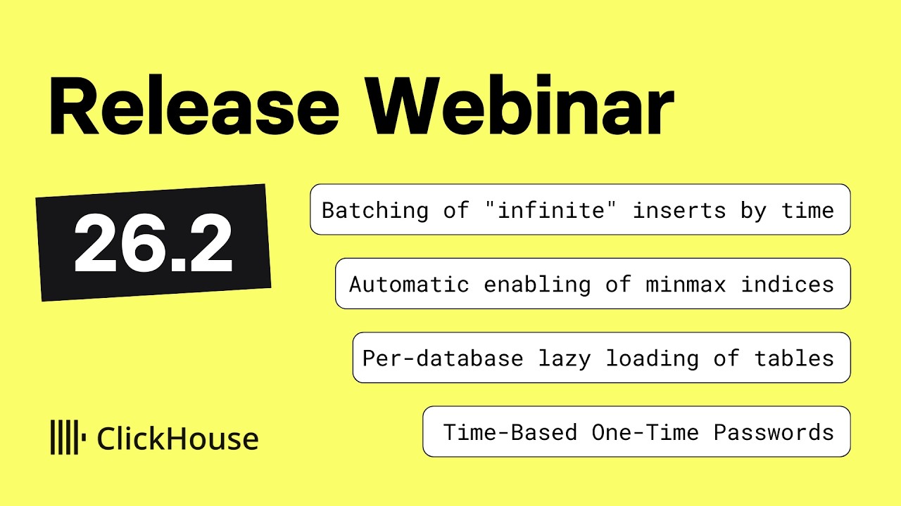 ClickHouse v26.2 Release Webinar