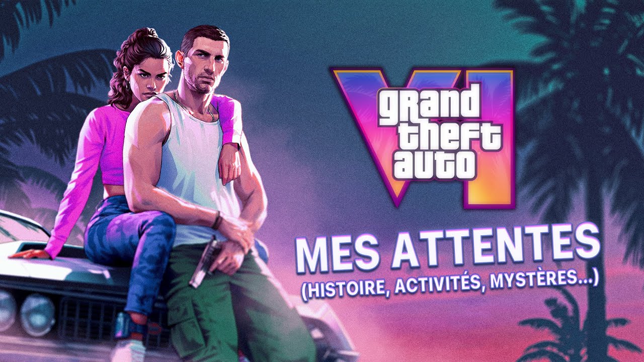 GTA 6 - Mes Attentes (histoire, activit&eacute;s, myst&egrave;res...)
