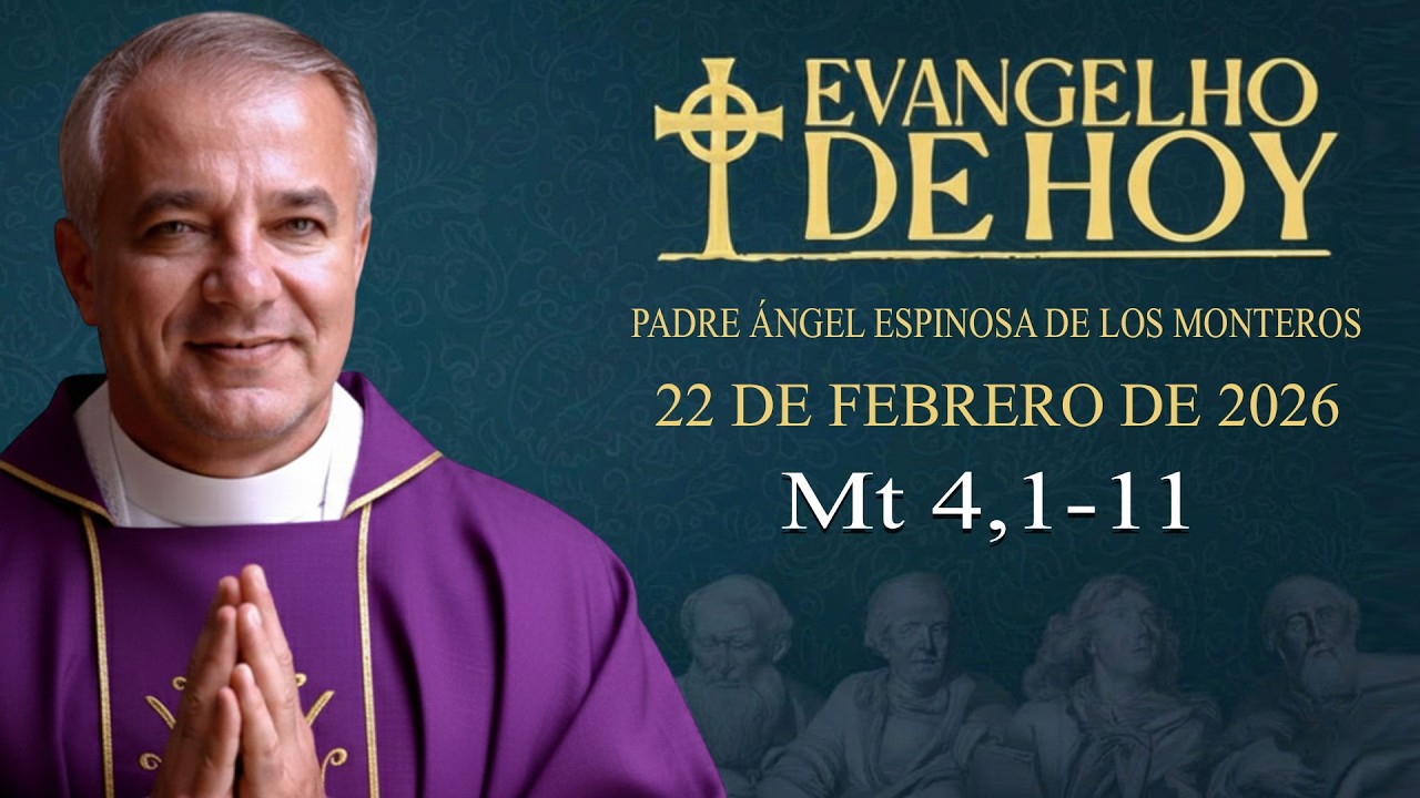EVANGELIO DEL DÍA  22/2/2026 | Mt 4,1-11 | Padre Ángel Espinosa de los Monteros