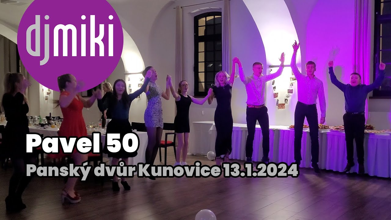 DJ Miki / Oslava Pavlových 50, Panský dvůr Kunovice💃🕺