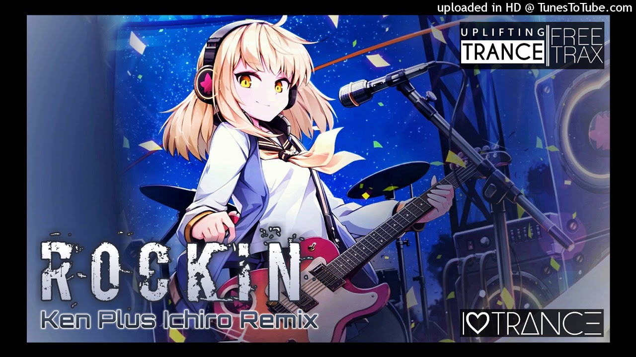 [Alphazone]「Rockin'」(Ken Plus Ichiro Remix) [Uplifting Trance] [Free Trax]