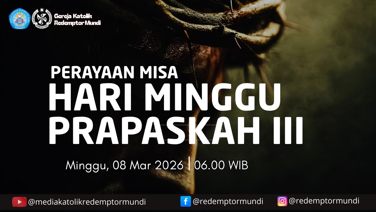 Perayaan Misa | Hari Minggu Prapaskah III | 08 Maret 2026 | 06.00 WIB