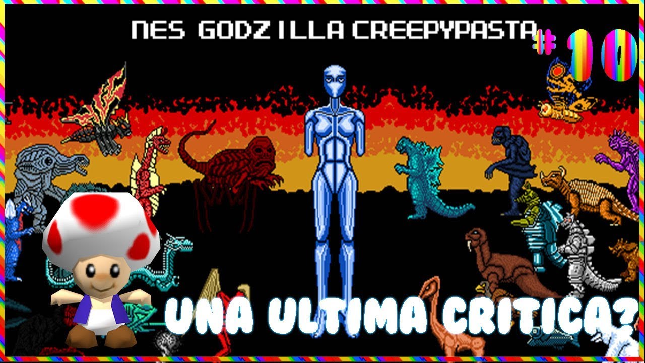 Criticando Creepypastas #10: NES Godzilla