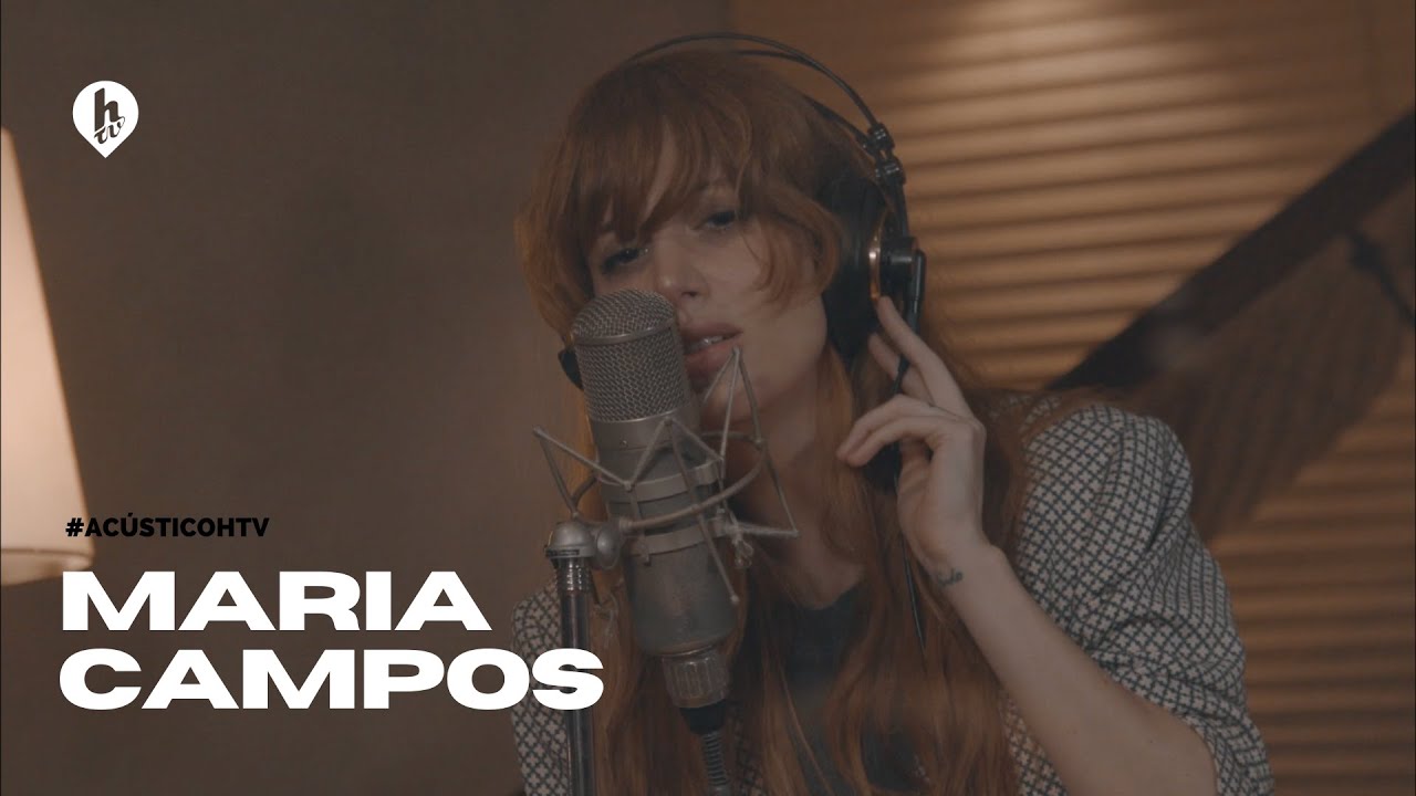 ACUSTICO HTV - Maria Campos