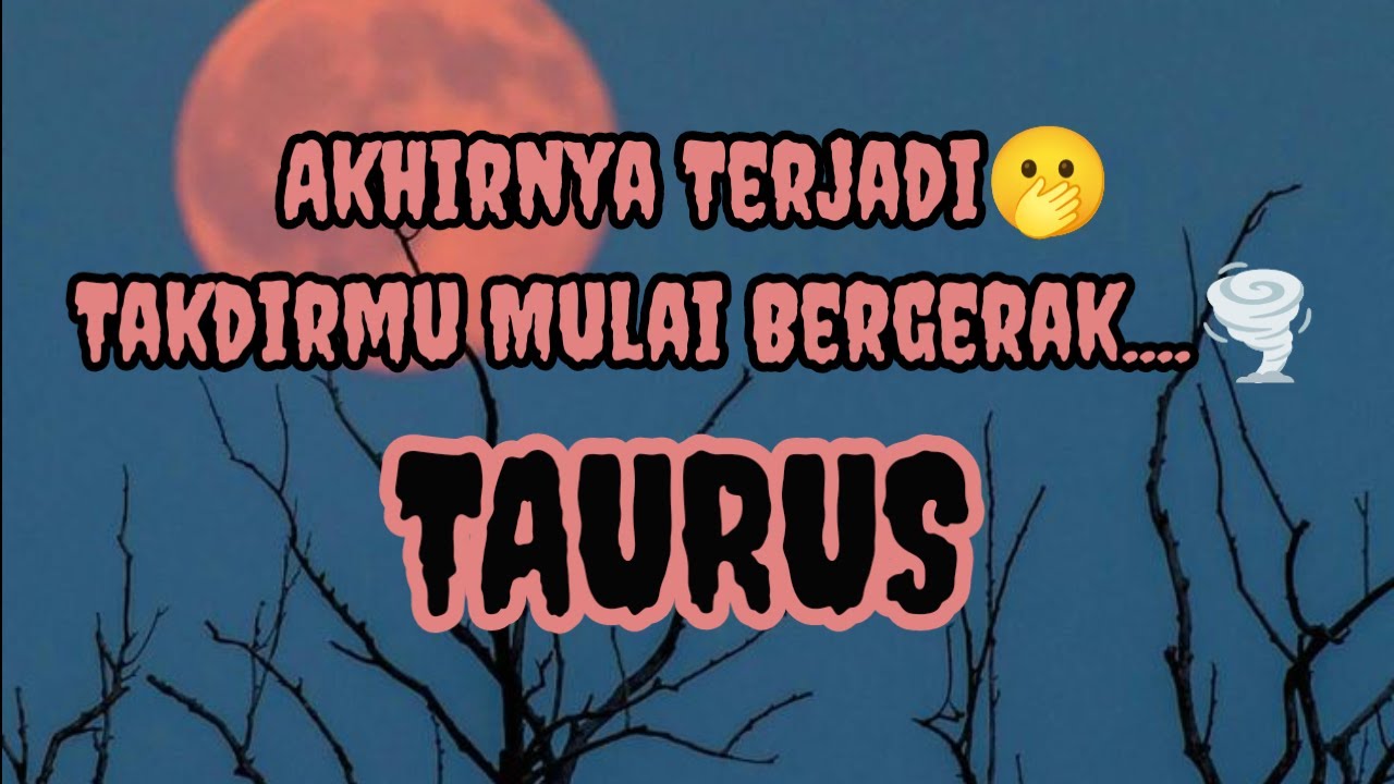 💢Taurus💢Akhirnya Terjadi🥹 Takdirmu Mulai Bergerak🌪️