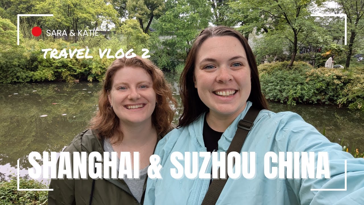 Ep.2 | SHANGHAI VLOG PT. 2 - Shanghai Urban Planning, Day trip to Suzhou and Shanghai at Night