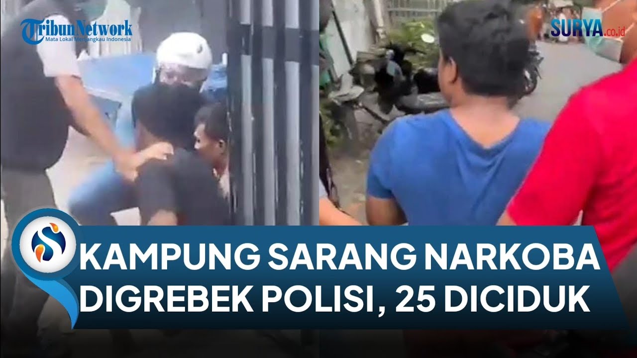 DETIK-DETIK Kampung Sarang Narkoba di Jl Kunti Surabaya Digerebek Ratusan Polisi, 25 Orang Diciduk