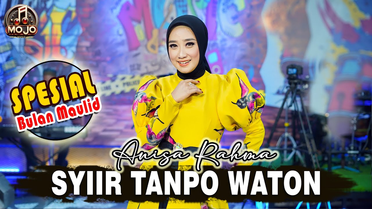 SYIIR TANPO WATON ( ALM. GUSDUR ) - ANISA RAHMA ( MOJO MUSIC LIVE )