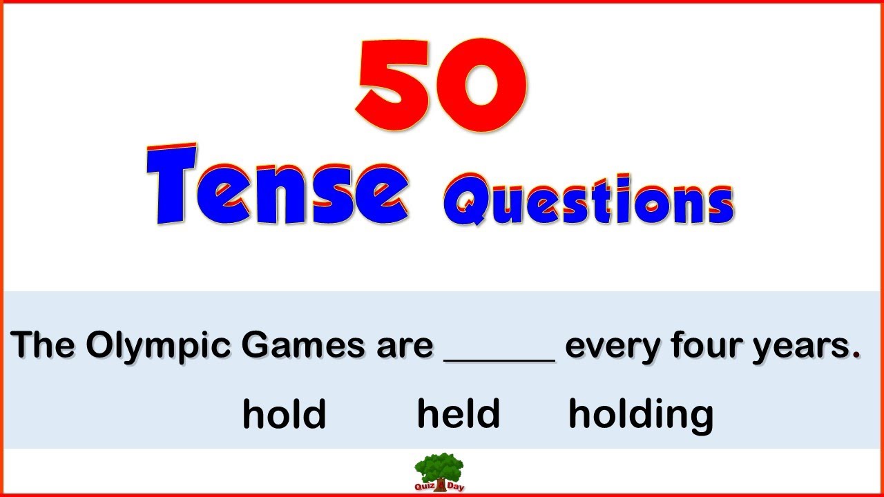 Tenses Quiz / 50 Questions / Choose the Correct Verb Forms